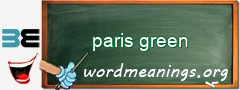 WordMeaning blackboard for paris green